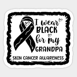 I Wear Black For My Grandpa Skin Cancer Awareness Sticker